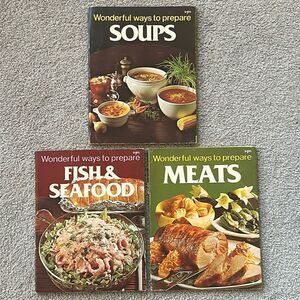 “Wonderful Ways to Prepare Soups,Fish and Seafood,and Meats” Vintage Cookbooks!